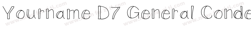 Yourname D7 General Condensed字体转换
